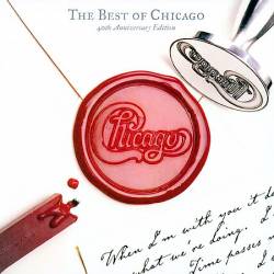 Chicago : Best Of Chicago : 40TH Anniversary Edition
